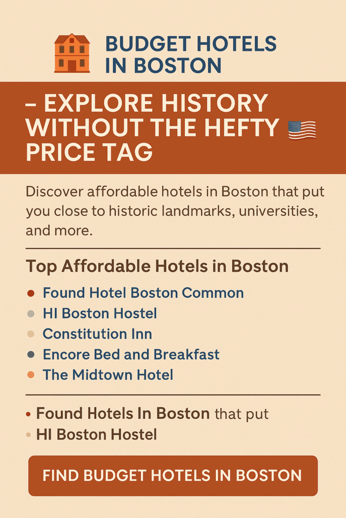 Charming budget hotel in Boston near historic landmarks