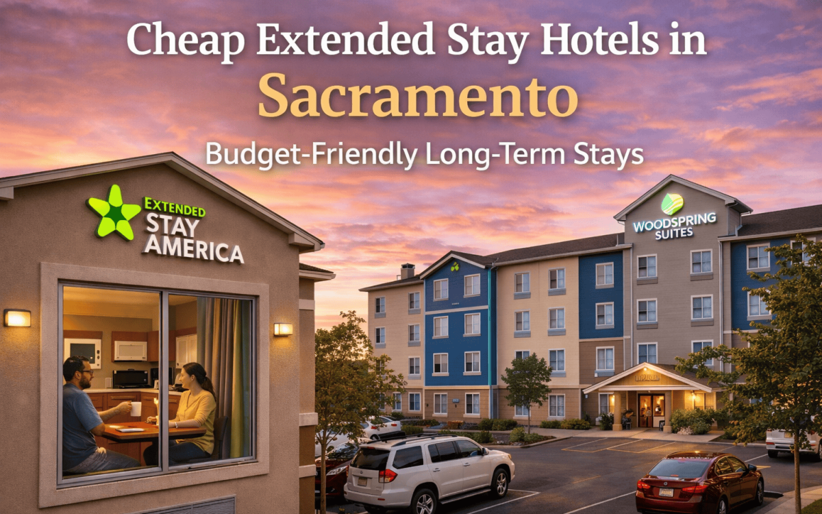 Cheap Extended Stay Hotels in Sacramento – Budget-Friendly Long-Term Stays